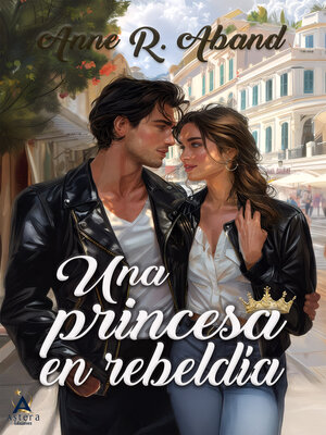 cover image of Una princesa en rebeldía